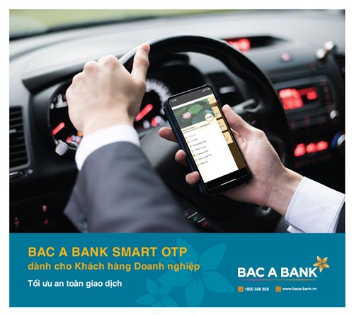 BAC A BANK ra mắt Smart OTP dành cho Khách hàng doanh nghiệp